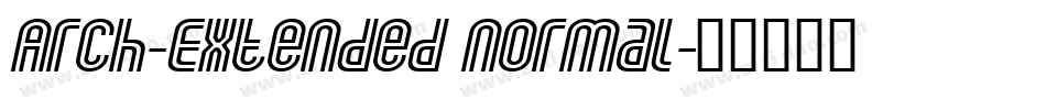 Arch-Extended Normal字体转换